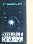 Kordován Vid - Kezemben a horoszkópom [antikvár]