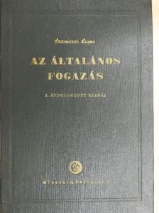 Szeniczei Lajos - Az általános fogazás [antikvár]