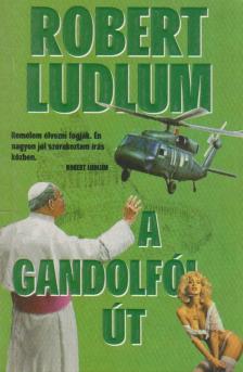 Robert Ludlum - A gandolfói út [antikvár]