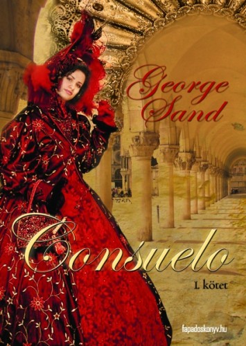 SAND GEORGE - Consuelo I. Rész [eKönyv: epub, mobi]
