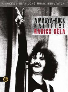 A MagyaRock halottai - Radics Béla DVD