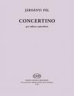 JÁRDÁNYI PÁL - CONCERTINO PER VIOLINO E PIANOFORTE
