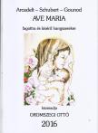 ARCADELT - SCHUBERT - GOUNOD - AVE MARIA FAGOTTRA ÉS KÍSÉRŐ HANGSZERRE (KÖZREA.: OROMSZEGI OTTÓ)