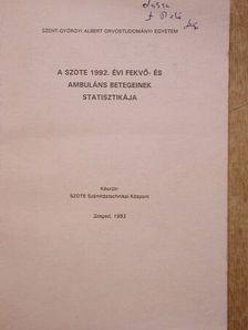 A SZOTE 1992. évi fekvő- és ambuláns betegeinek statisztikája [antikvár]