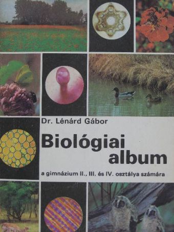 Dr. Lénárd Gábor - Biológiai album [antikvár]
