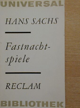 Hans Sachs - Fastnachtspiele [antikvár]