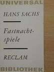 Hans Sachs - Fastnachtspiele [antikvár]