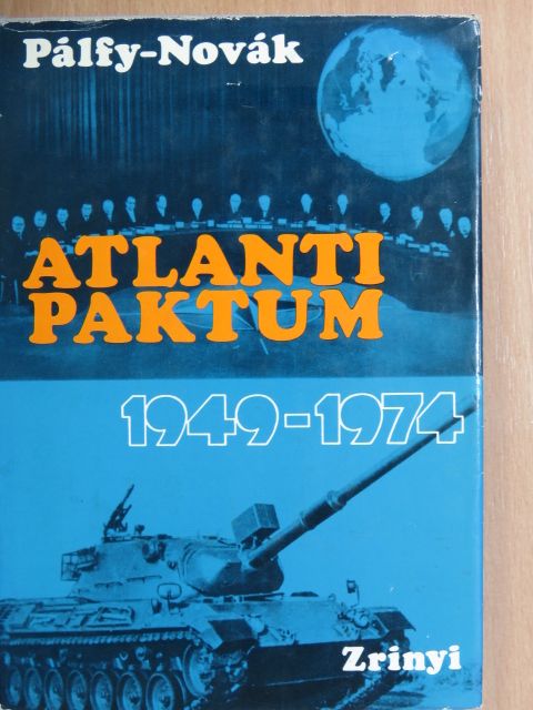 Dr. Pálfy József - Atlanti paktum 1949-1974 [antikvár]