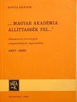 Kónya Sándor - "...Magyar akadémia állíttassék fel..." [antikvár]