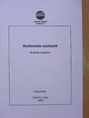 Csánky Lajos - Multimédia eszközök [antikvár]