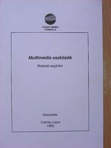 Csánky Lajos - Multimédia eszközök [antikvár]