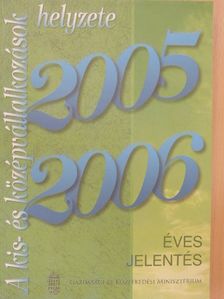 A kis- és középvállalkozások helyzete 2005-2006 [antikvár]