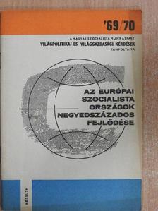 Sütő Ottó - Az európai szocialista országok negyedszázados fejlődése [antikvár]