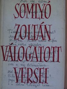 Somlyó Zoltán - Somlyó Zoltán válogatott versei [antikvár]