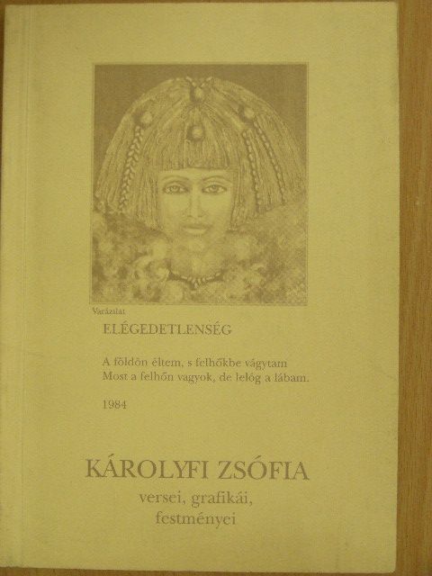 Károlyfi Zsófia - Károlyfi Zsófia versei, grafikái, festményei [antikvár]