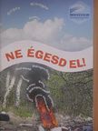 Lenkei Péter - Ne égesd el! [antikvár]