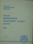 Túrázó minősítésének teljesítmény igazoló könyve 1969 [antikvár]