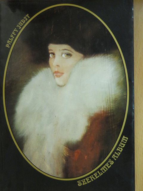 Pálffy Judit - Szerelmes album (dedikált példány) [antikvár]
