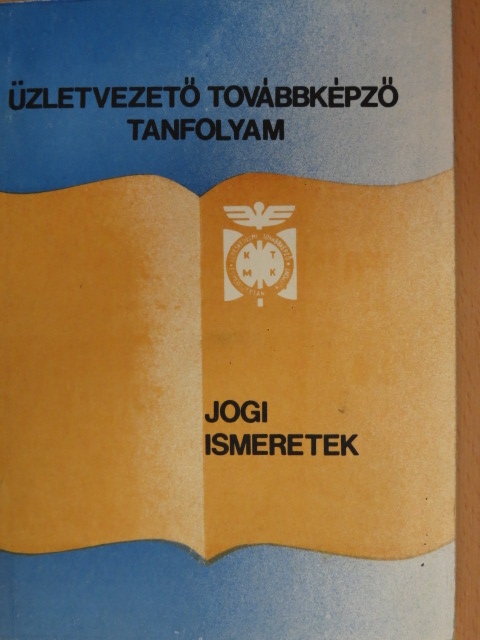 dr. Zubonyai Jánosné - Jogi ismeretek [antikvár]