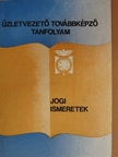 dr. Zubonyai Jánosné - Jogi ismeretek [antikvár]