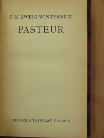F. M. Zweig-Winternitz - Pasteur [antikvár]