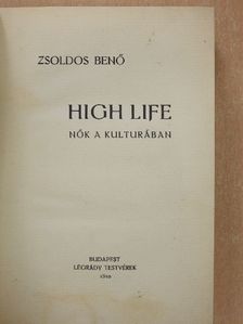 Zsoldos Benő - High Life [antikvár]