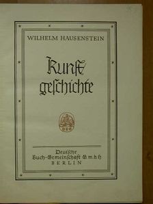 Wilhelm Hausenstein - Kunstgeschichte (Gótbetűs) [antikvár]