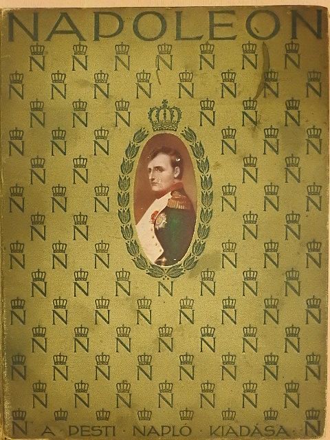 Dr. Bányai Elemér - Napoleon album (rossz állapotú) [antikvár]
