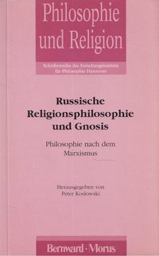 Peter Koslowski - Russische Religionsphilosophie und Gnosis [antikvár]
