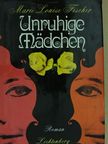Marie Louise Fischer - Unruhige Mädchen [antikvár]
