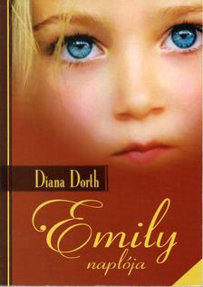 Diana Dorth - Emily naplója [antikvár]