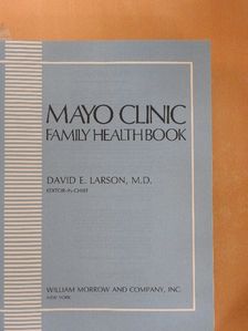 Mayo Clinic Family Health Book [antikvár]
