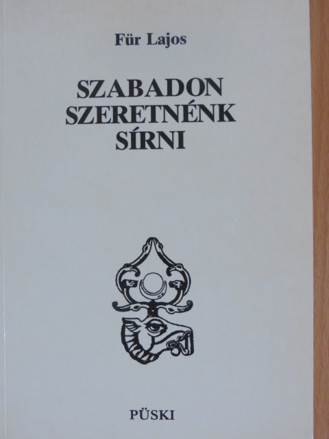 Für Lajos - Szabadon szeretnénk sírni [antikvár]