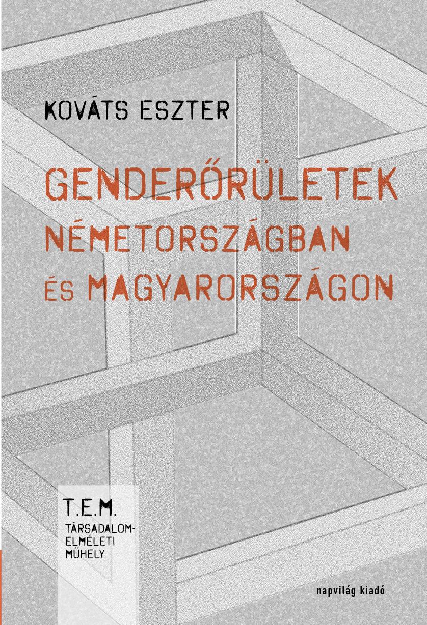 Kováts Eszter - Genderőrületek Németországban és Magyarországon