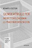 Kováts Eszter - Genderőrületek Németországban és Magyarországon