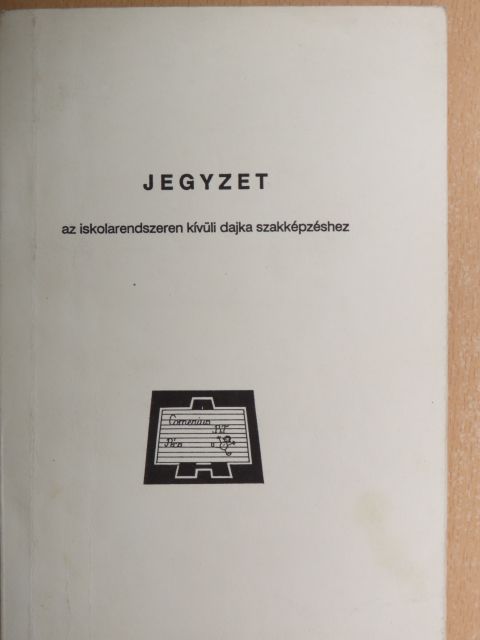 Kozma Béla - Jegyzet az iskolarendszeren kívüli dajka szakképzéshez [antikvár]