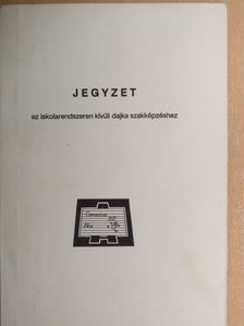 Kozma Béla - Jegyzet az iskolarendszeren kívüli dajka szakképzéshez [antikvár]