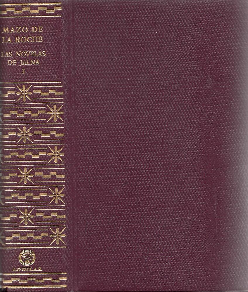 MAZO DE LA ROCHE - Las Novelas de Jalna I-II. [antikvár]