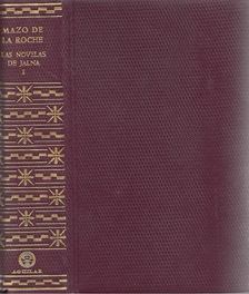 MAZO DE LA ROCHE - Las Novelas de Jalna I-II. [antikvár]