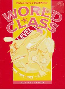 Michael Harris, David Mower - World Class level 1 Activity Book [antikvár]