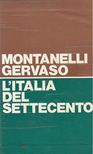 Indro Montanelli, Roberto Gervaso - L'Italia del settecento [antikvár]