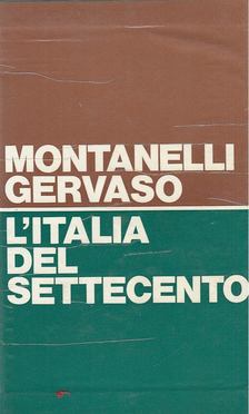 Indro Montanelli, Roberto Gervaso - L'Italia del settecento [antikvár]