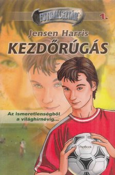 Jensen Harris - Kezdőrúgás [antikvár]