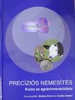Fári Miklós Gábor - Precíziós nemesítés [antikvár]