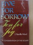 J. Neville Ward - Five for Sorrow Ten for Joy [antikvár]
