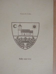 Veress D. Csaba - Sóly ezer éve [antikvár]