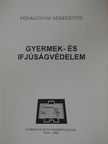 Dr. Murányi Katalin - Gyermek- és ifjúságvédelem [antikvár]