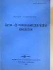 Dr. Lapsánszki István - Üzem- és forgalomszervezési ismeretek [antikvár]