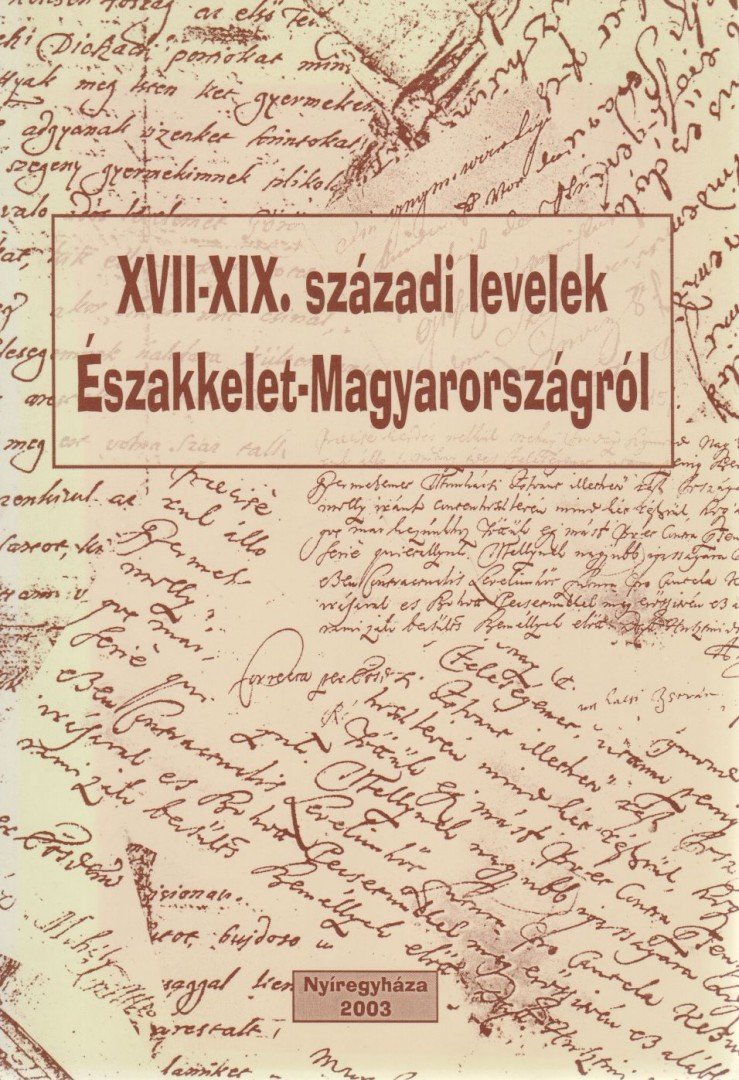 Révay Valéria - XVII-XIX. századi levelek Északkelet-Magyarországról [antikvár]