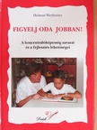 Helmut Weyhreter - Figyelj oda jobban! [antikvár]